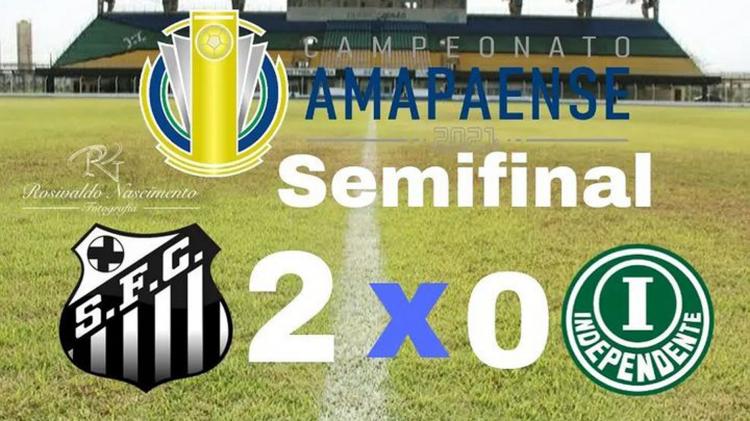 AMAPAZÃO 2021 SANTOS /AP 2X0 INDEPENDENTE 