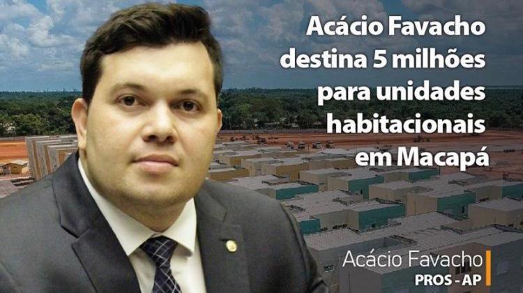 Acácio Favacho destina 5 milhões para unidades habitacionais em Macapá