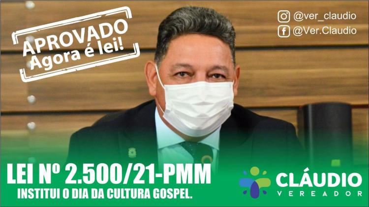Agora é lei o projeto do vereador Cláudio que institui o Dia Municipal da Cultura Gospel