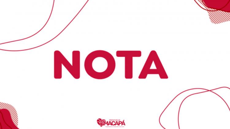 NOTA: PREFEITURA DE MACAPÁ